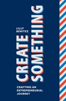 Create Something B0CR71C46Z Book Cover