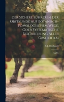Der sichere Führer in der Obstkunde auf botanisch-pomologischem Wege, oder systematische Beschreibung aller Obstserten: Aepfel. (German Edition) B0CMDH5X86 Book Cover