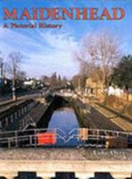 Maidenhead: A Pictorial History (Pictorial History Series) 0850337305 Book Cover