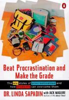 Beat Procrastination and Make the Grade: A Life-Saving Guide for Students 014027801X Book Cover
