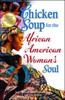 Chicken Soup for the African American Woman's Soul 0757305202 Book Cover