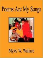 Poems Are My Songs 1425938345 Book Cover