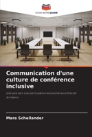 Communication d'une culture de conférence inclusive (French Edition) 6202397527 Book Cover