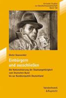 Einbürgern und Ausschließen. 3525351658 Book Cover