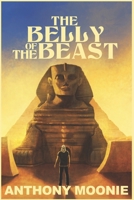 Belly of the Beast: One Man’s Inspiring Testimony about Faith and Resilience in Prison and How it all Tied into YAH’s Purpose B0CZPGHW3R Book Cover