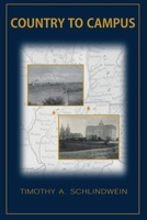 Country to Campus: From Bureau County to Notre Dame: 1860s America B0CJ49KWYL Book Cover