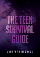 The Teen Survival Guide 0977340740 Book Cover