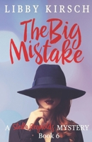 The Big Mistake (The Stella Reynolds Mystery Series) 1951184017 Book Cover