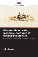 Philosophie morale, économie politique et sémantique pénale (French Edition) 6208281520 Book Cover