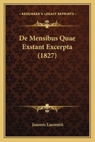 De Mensibus Quae Exstant Excerpta (1827) 1161046216 Book Cover