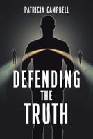 Defending the Truth 1098097637 Book Cover