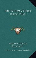For Whom Christ Died 1436850401 Book Cover