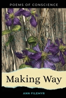 Making Way: Poems of Conscience B0H9P1DR51 Book Cover