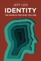 Identity: The Search for Who You Are 1732874069 Book Cover