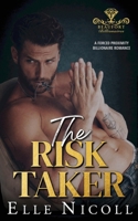 The Risk Taker: A forced proximity billionaire romance (Beaufort Billionaires) 191768133X Book Cover