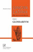 Lingua Latina per se Illustrata: Pars I: Glossarium 1585106933 Book Cover