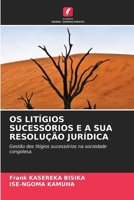 OS Litígios Sucessórios E a Sua Resolução Jurídica (Portuguese Edition) 6207987497 Book Cover