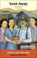 Sent Away: Japanese-Americans 0866474234 Book Cover