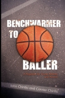 Benchwarmer to Baller B0F1Z9PFG2 Book Cover
