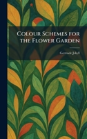 Colour Schemes for the Flower Garden 1025562399 Book Cover