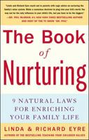 The Book of Nurturing : Nine Natural Laws for Enriching Your Family Life 0071448330 Book Cover