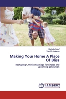 Making Your Home A Place Of Bliss 6200222487 Book Cover