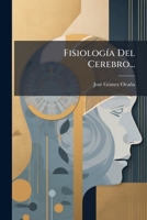 Fisiología Del Cerebro... 1274923891 Book Cover