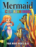Mermaid Coloring Book for Kids Ages 4-8: Fun Mermaid Designs With Wannabe Mermaid Friends B08L41B65L Book Cover