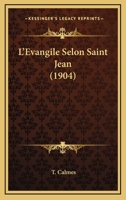 L'Evangile Selon Saint Jean (1904) 1246831929 Book Cover