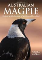 Australian Magpie: Biology and Behaviour of an Unusual Songbird 1486307248 Book Cover