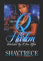Q and Harlem: Blindsided by a love affair B0H36STRSG Book Cover