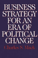 Business Strategy for an Era of Political Change 1567202403 Book Cover