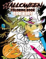 Halloween Coloring Book for Kids 1727448316 Book Cover