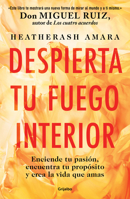 Despierta Tu Fuego Interior 6073827075 Book Cover