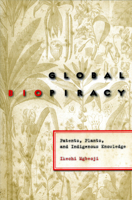 Global Biopiracy: Patents, Plants, And Indigenous Knowledge 080147311X Book Cover