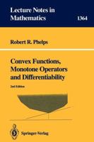 Convex Functions, Monotone Operators, and Differentiability (NATO Asi Series) 3540567151 Book Cover