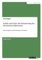 Kabale und Liebe. Die Inszenierung der literarischen Diktatszene: B�hnenadaption und Verfilmungen im Vergleich 3346324753 Book Cover
