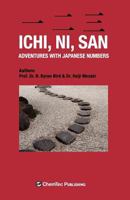 Ichi, Ni, San. Adventures with Japanese Numbers 1895198437 Book Cover