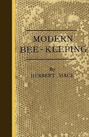 Modern Bee-Keeping 1444655094 Book Cover