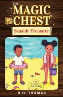 The Magic Chest Seaside Treasure 1736596659 Book Cover