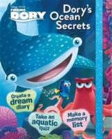 Disney Pixar Finding Dory Dory's Ocean Secrets [Jun 17, 2016] Parragon Books Ltd 1474838804 Book Cover