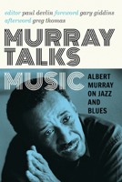 Murray Talks Music: Albert Murray on Jazz and Blues 0816699550 Book Cover