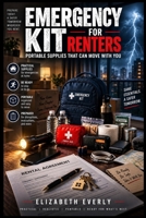 Emergency Kit for Renters: portable supplies that can move with you (Sub-Series B: Emergency Kits) B0HHRV1YM2 Book Cover
