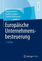 Europäische Unternehmensbesteuerung I: Europarecht - Grundfreiheiten - Beihilfeproblematik 3834944017 Book Cover