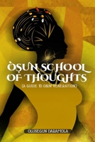 ?`?UN SCHOOL OF THOUGHTS: (A GUIDE TO Ò?UN VENERATION) B0CMY4FLGB Book Cover