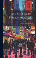 Retail Credit Fundamentals 1022889273 Book Cover