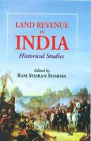 Land Revenue in India: Historical Studies 8120841026 Book Cover