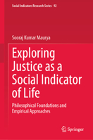 Exploring Justice as a Social Indicator of Life: Philosophical Foundations and Empirical Approaches 303210811X Book Cover