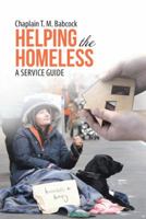 Helping the Homeless: A Service Guide 1512780146 Book Cover