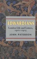 Edwardians: London Life and Letters, 1900-1914 1566631017 Book Cover